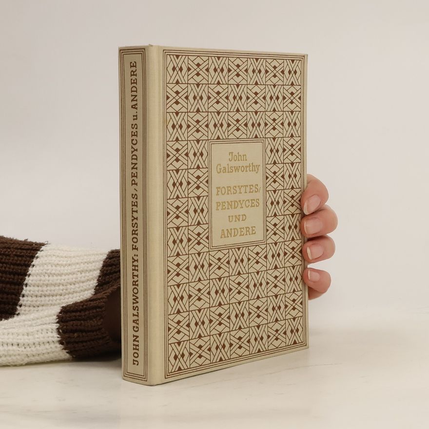 John Galsworthy Forsytes, Pendyces und andere