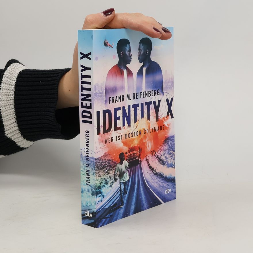 Frank Maria Reifenberg Identity X - Wer ist Boston Coleman?