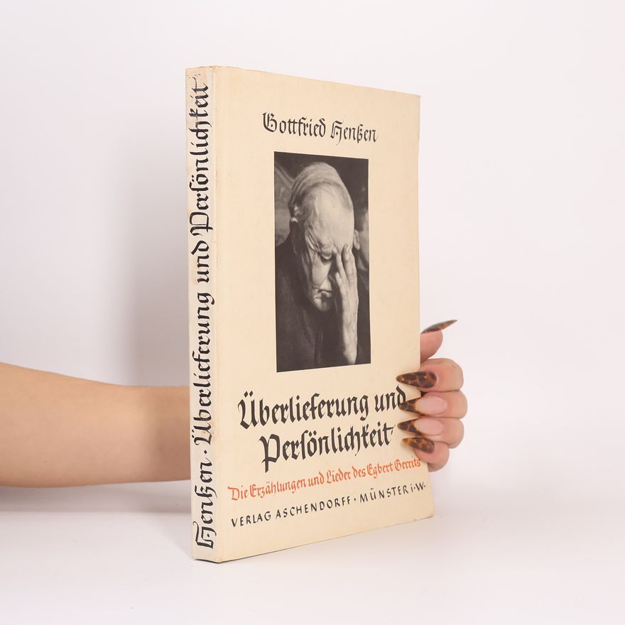 Gottfried Henken Überlieferung und Persönlichkeit