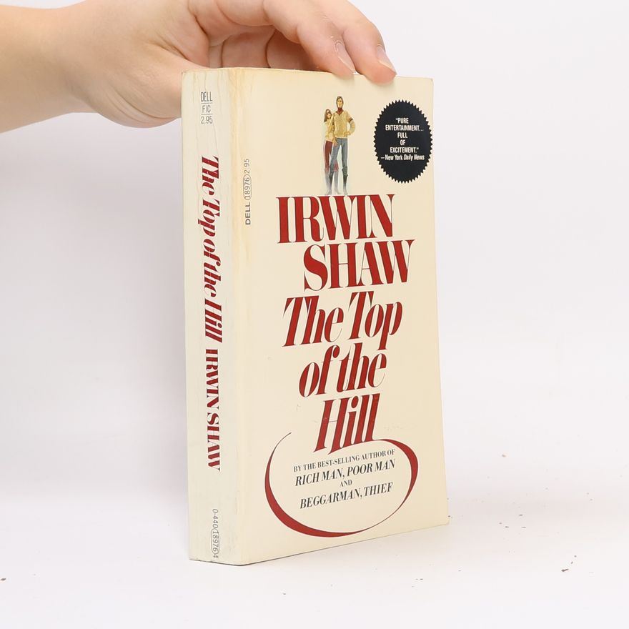 Irwin Shaw The Top of the Hill