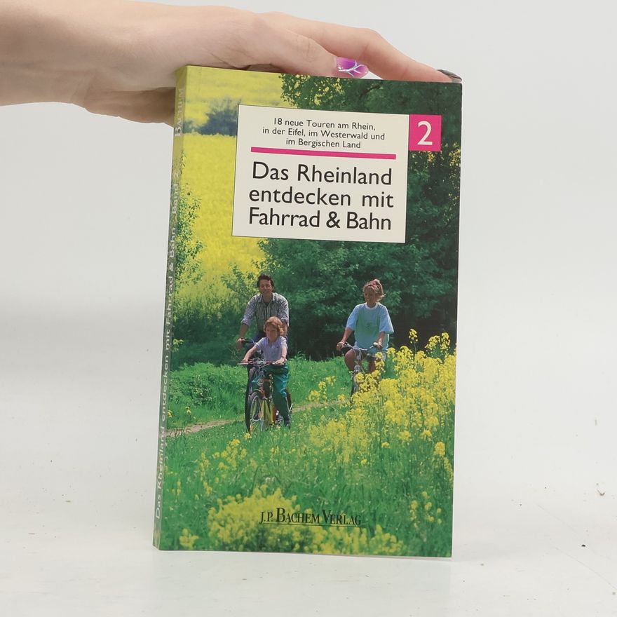 Peter Gwiasda Das Rheinland entdecken mit Fahrrad und Bahn 2