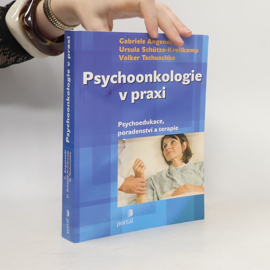 Josef Beuth Psychoonkologie v praxi: Psychoedukace, poradenství a terapie