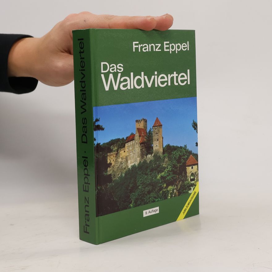 Franz Eppel Das Waldviertel
