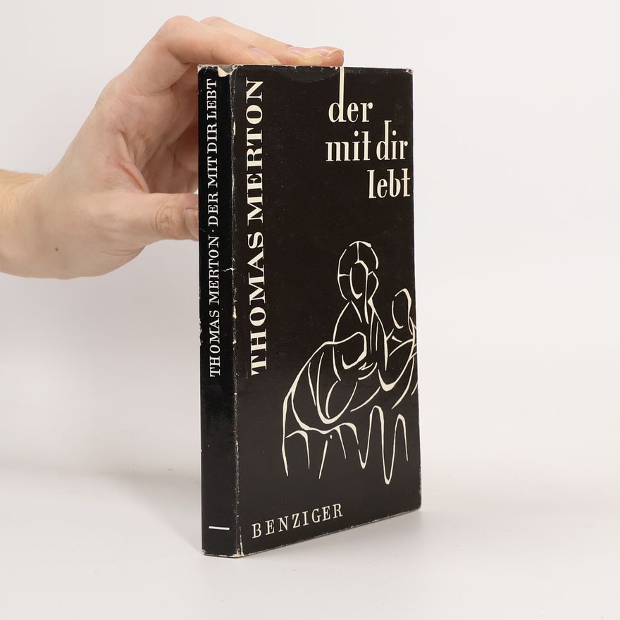 Thomas Merton Der mit dir lebt
