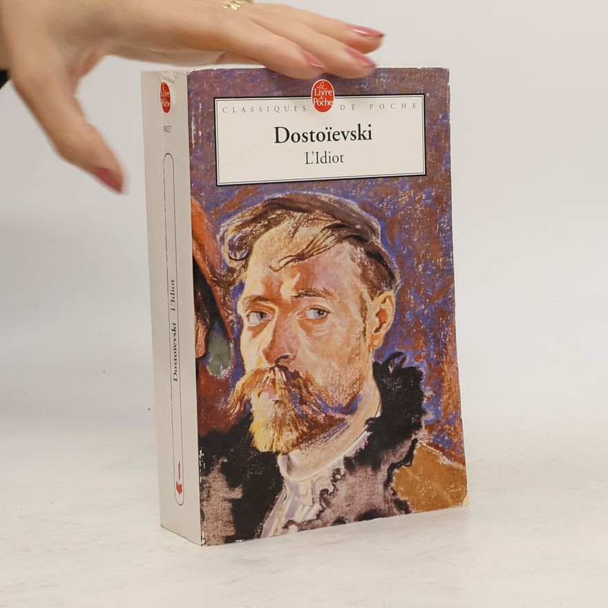 Fjodor Michailowitsch Dostojewski L'idiot