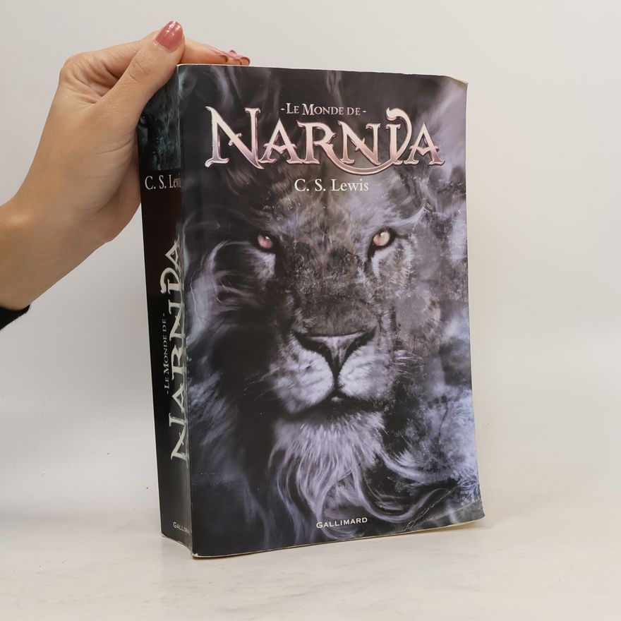 Clive Staples Lewis Le Monde de Narnia