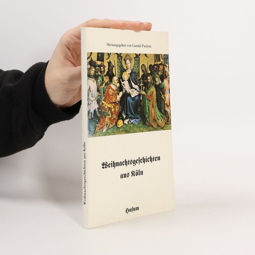 Gundel Paulsen Weihnachtsgeschichten aus Köln