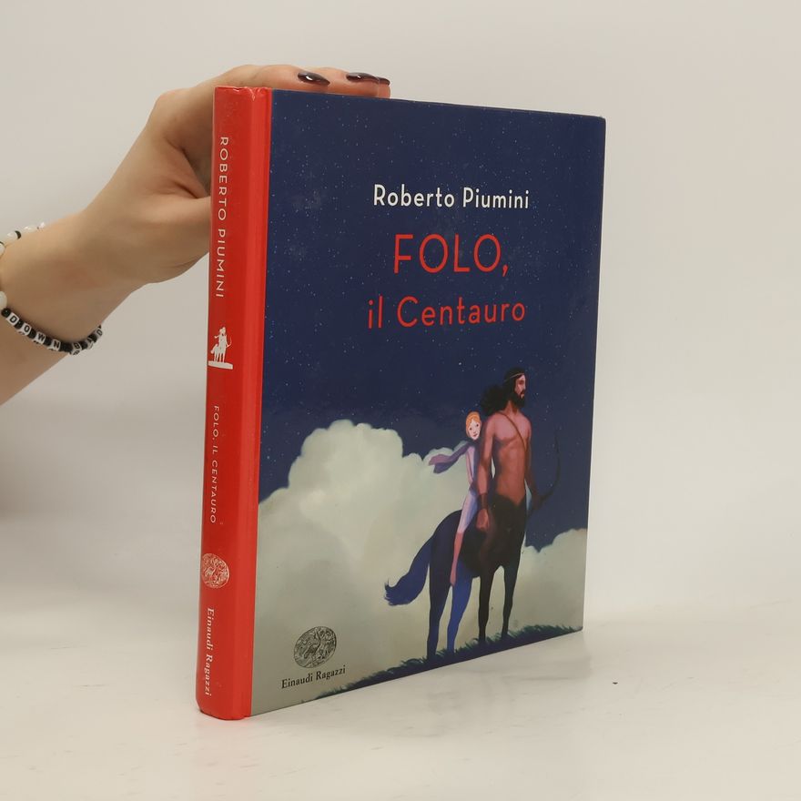 Roberto Piumini Folo, il Centuauro