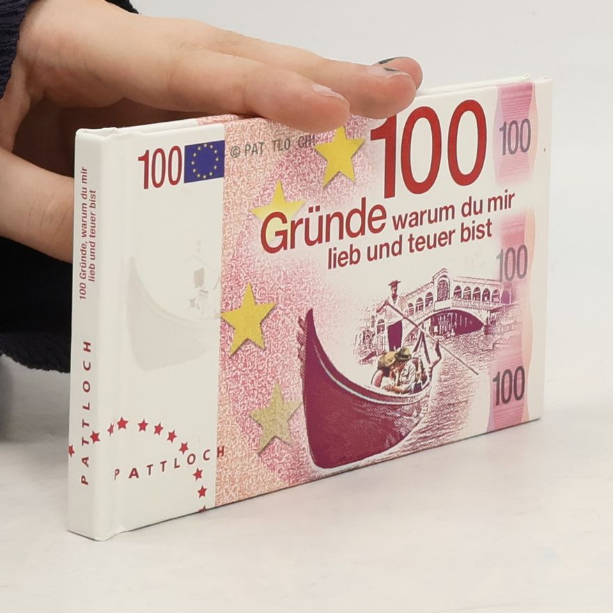 Georg Und Renate Lehmacher 100 Gründe, warum du mir lieb und teuer bist