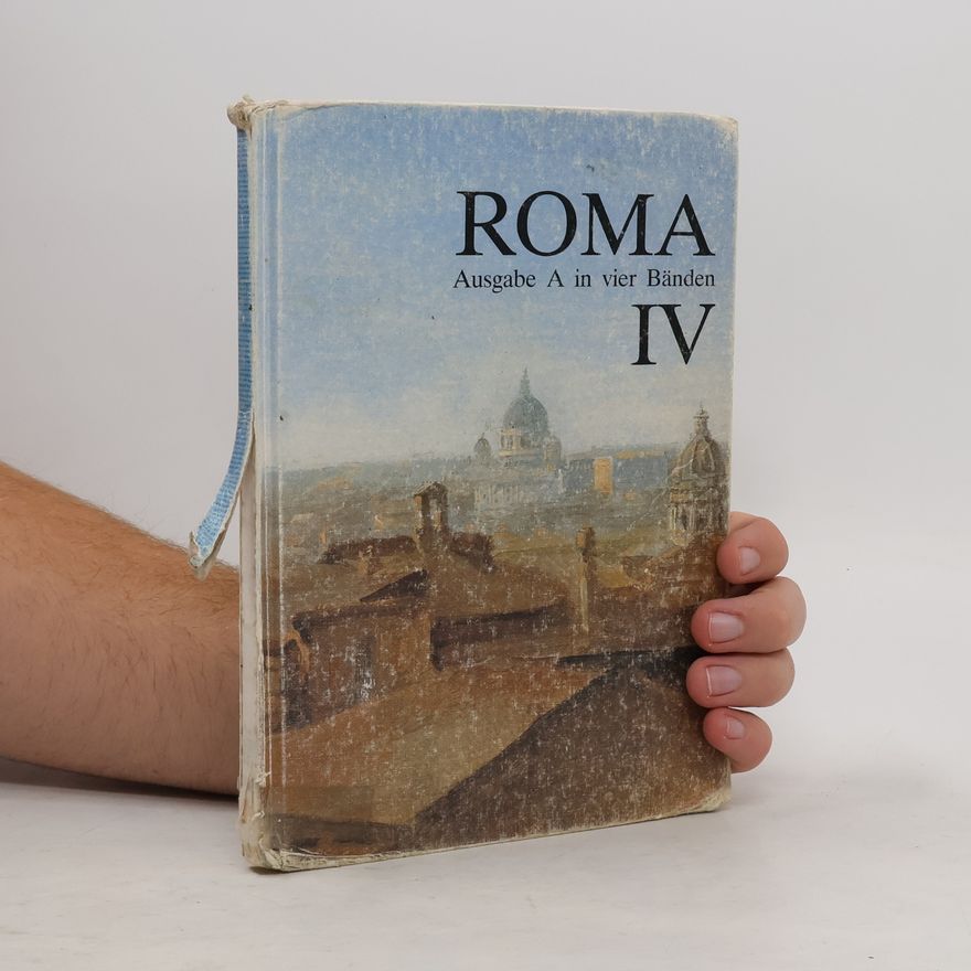 Collectif d'auteurs Roma Ausgabe A in vier Bänden. Band IV.