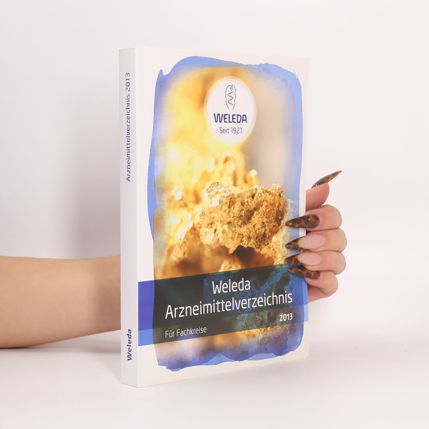 Autorenkollektiv Weleda Arzneimittelverzeichnis 2013