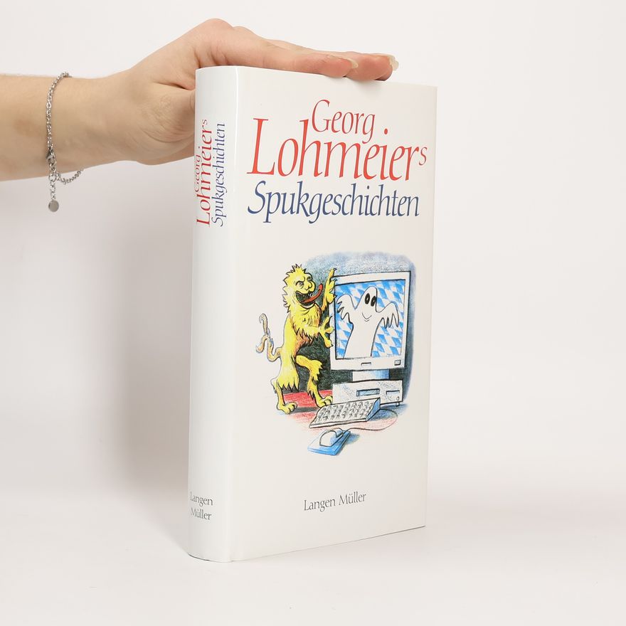 Georg Lohmeier Georg Lohmeiers Spukgeschichten