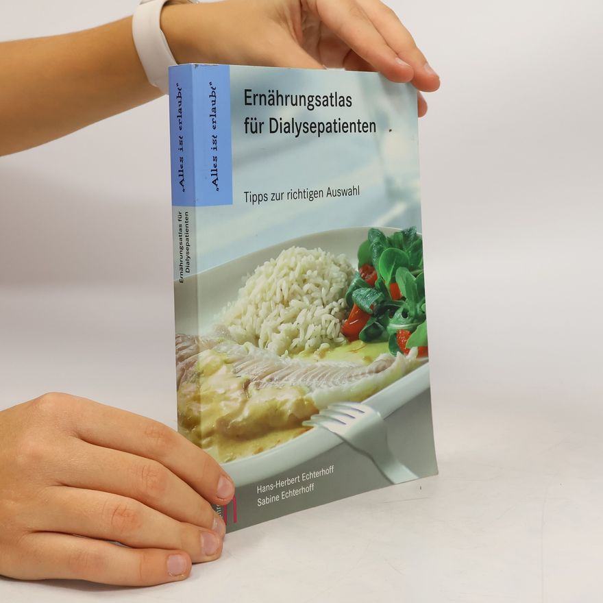 Hans Herbert Echterhoff Ernährungsatlas für Dialysepatienten