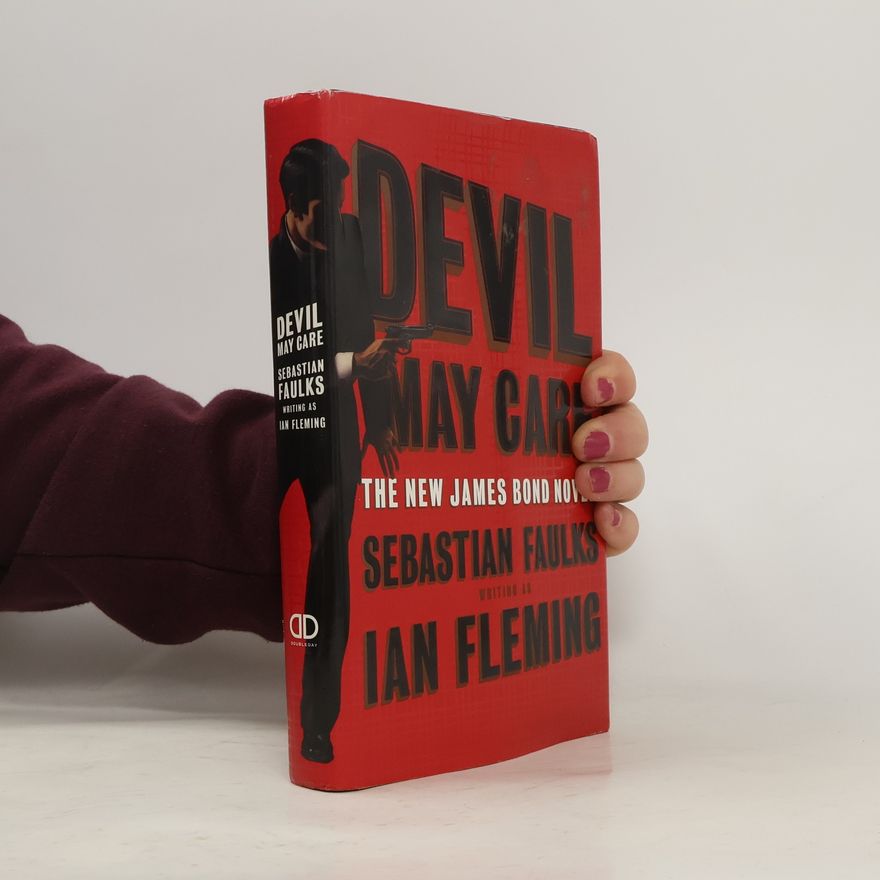 Sebastian Faulks Devil May Care
