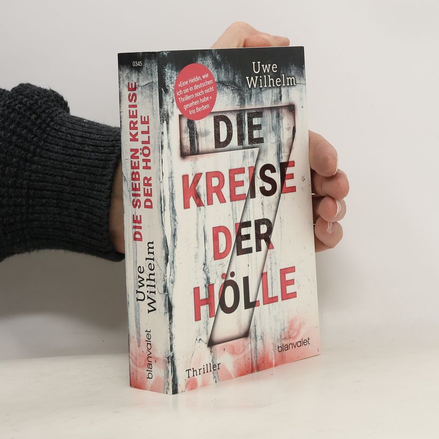 Uwe Wilhelm Die sieben Kreise der Hölle