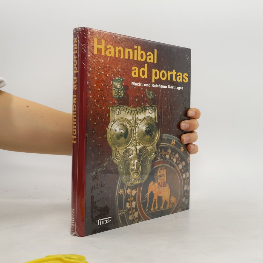 Sabine Peters Hannibal ad portas: Macht und Reichtum Karthagos