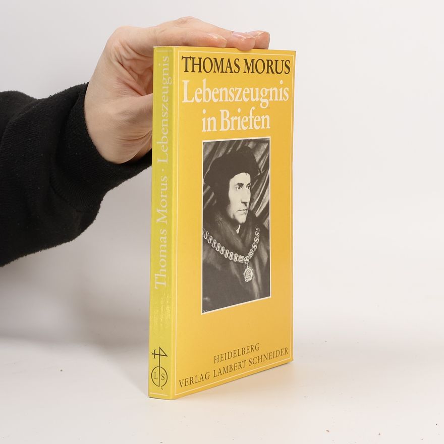 Thomas More Lebenszeugnis in Briefen