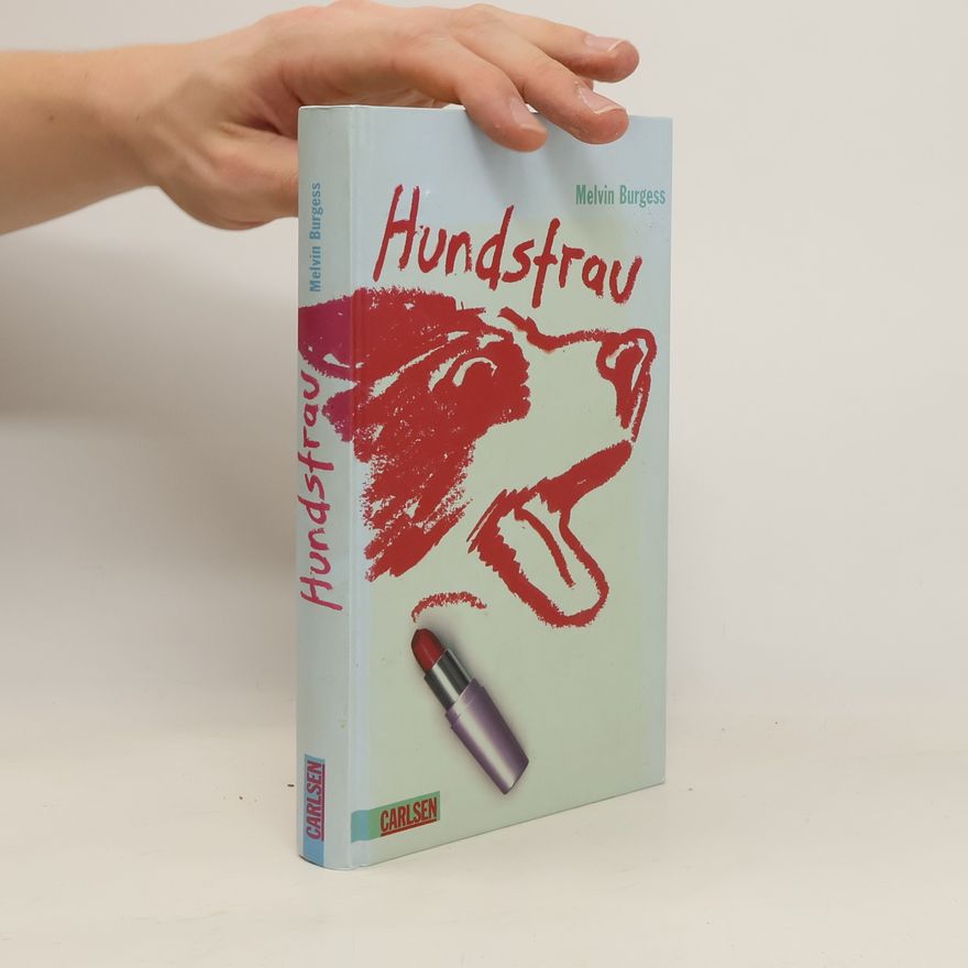Melvin Burgess Hundsfrau
