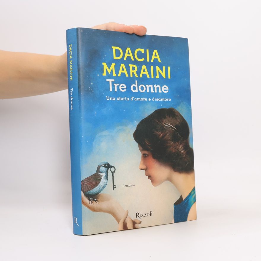 Dacia Maraini Tre donne