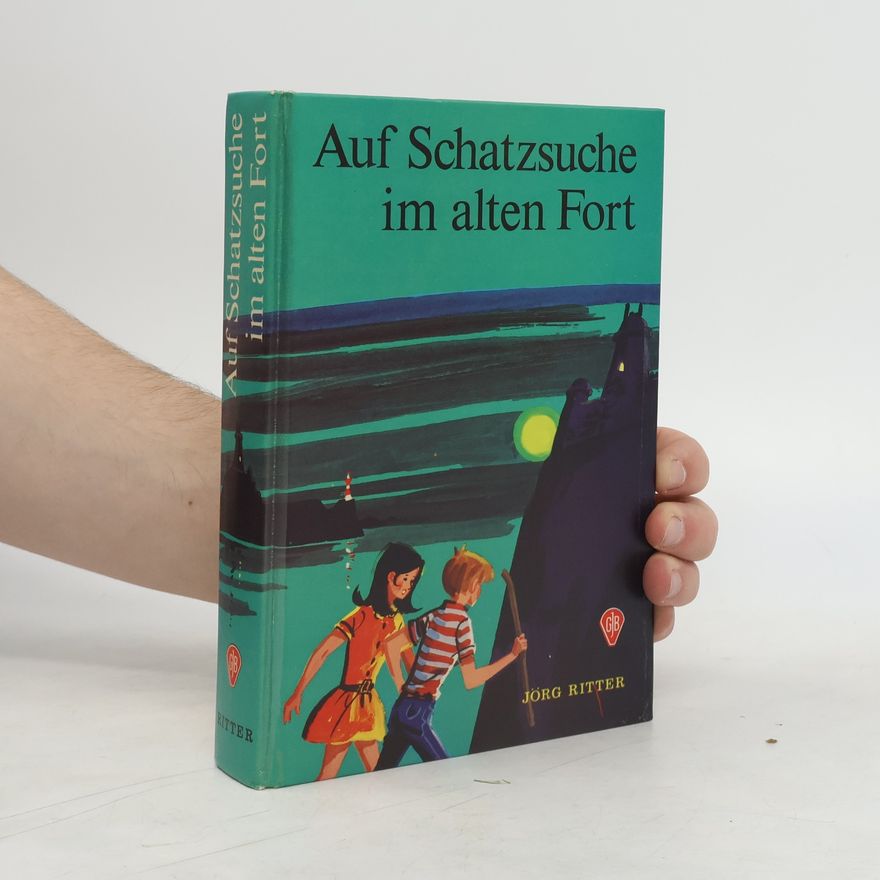 Jörg Ritter Auf Schatzsuche im alten Fort