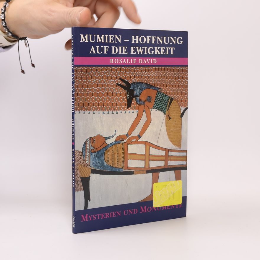 David Rosalie Mumien - Hoffnung auf die Ewigkeit