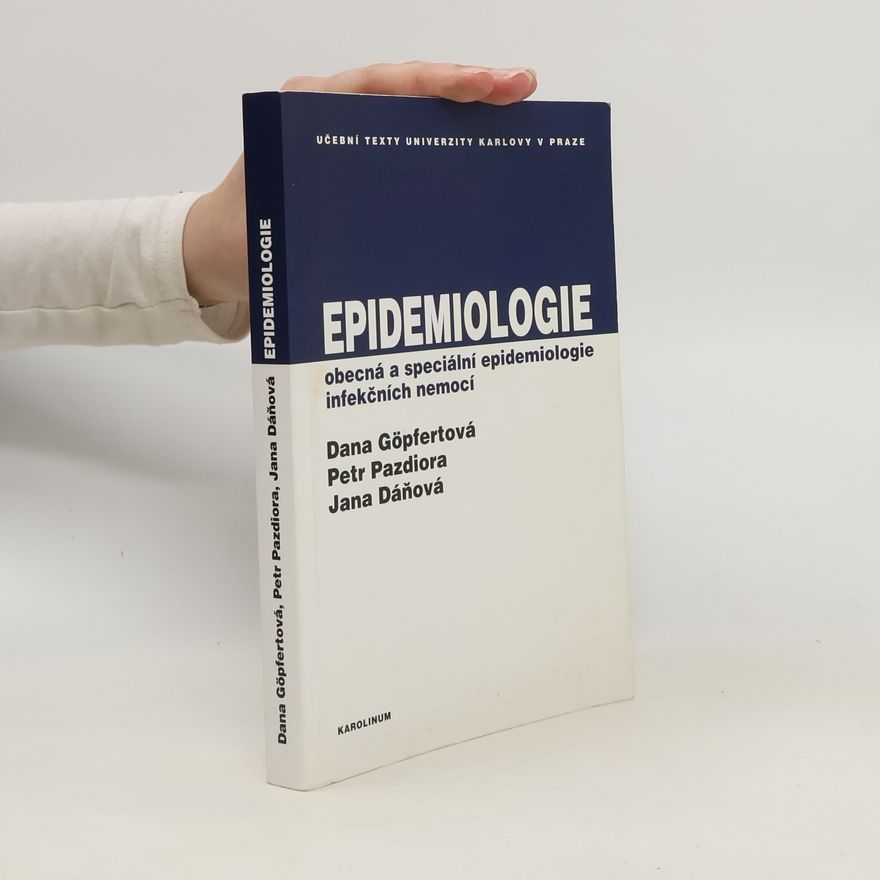 Petr Pazdiora Epidemiologie obecná a speciální epidemiologie infekčních nemocí