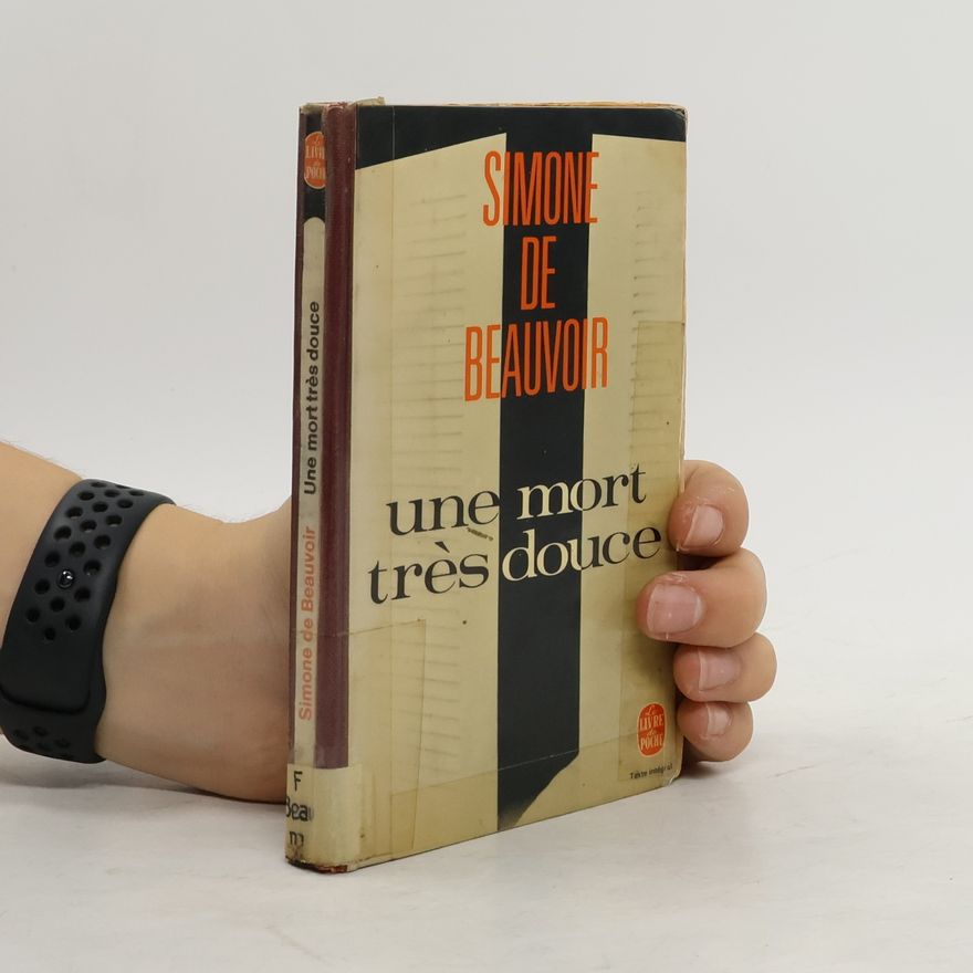 Simone Beauvoir Une mort très douce