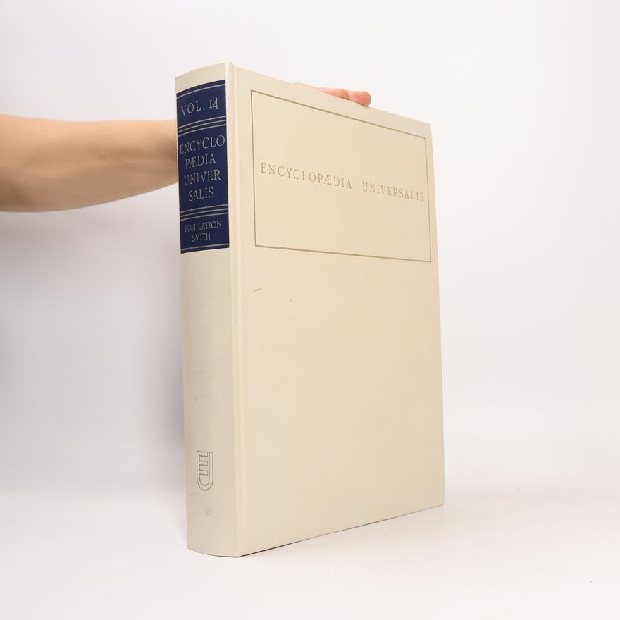 Kolektiv autorů Encyclopaedia Universalis 14. Régulation - Smith