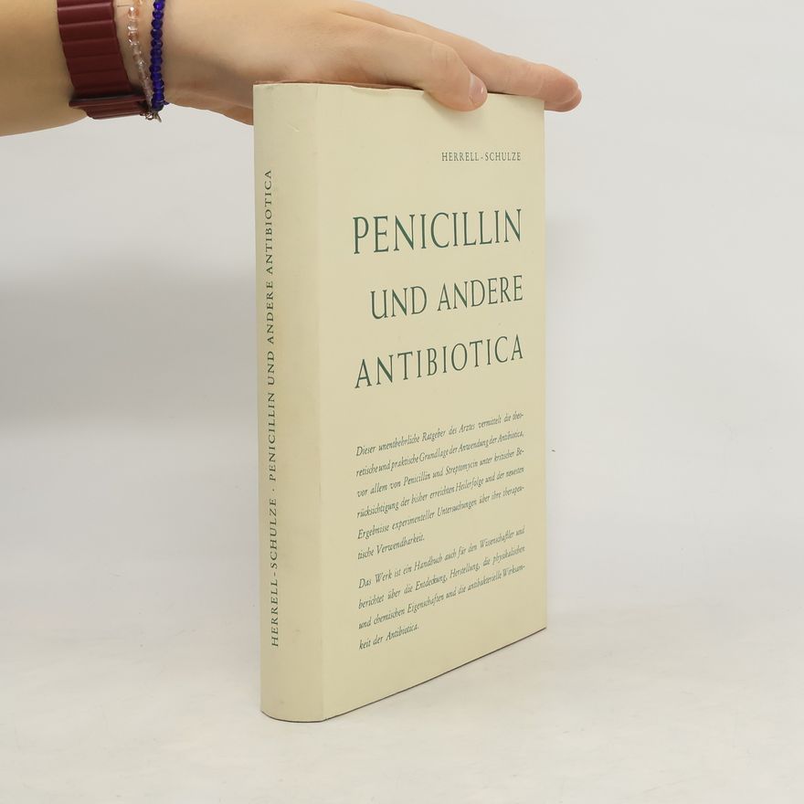 Wallace E. Herrell Penicillin und andere Antibiotica