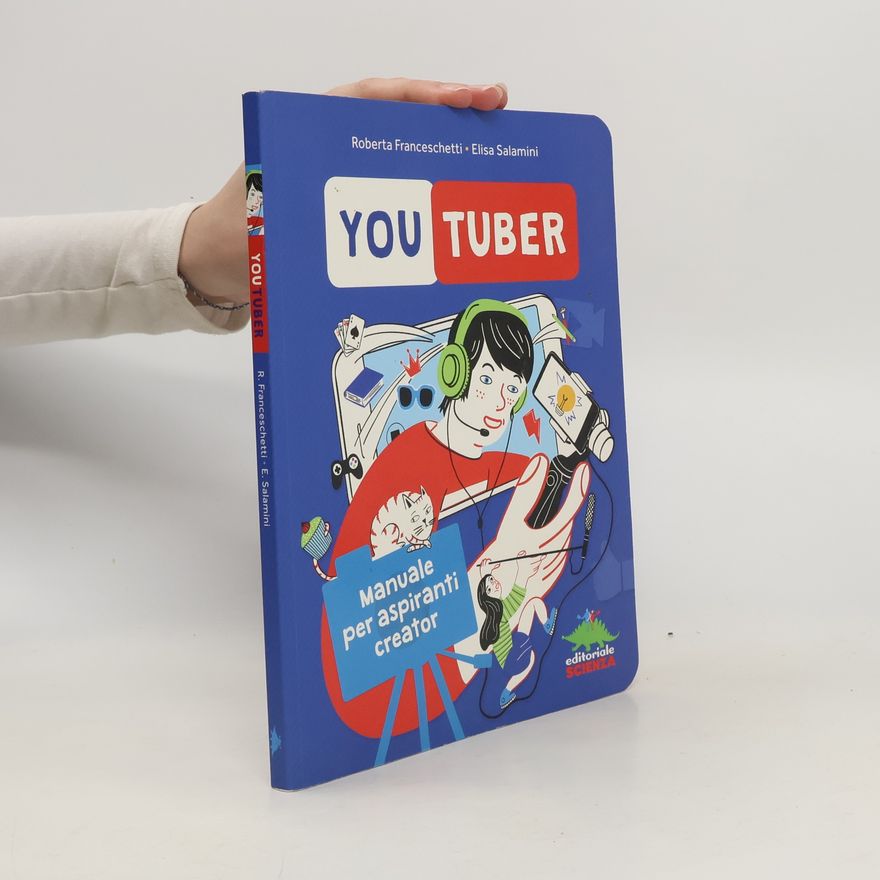 Elisa Salamini Youtuber. Manuale per aspiranti creator