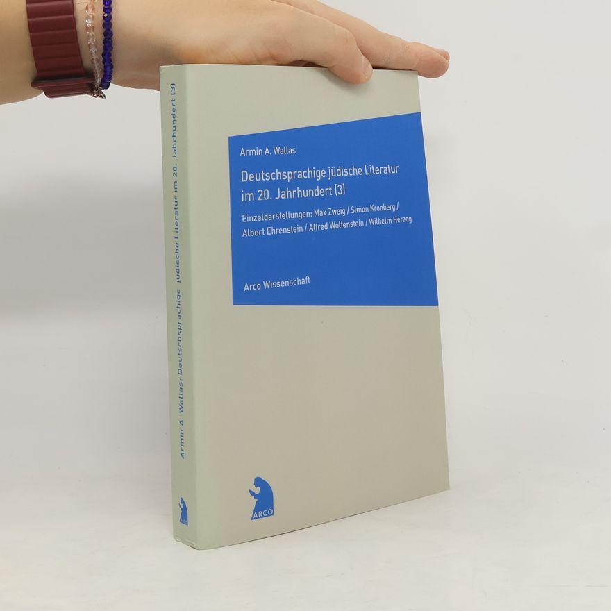 Armin A. Wallas Deutschsprachige jüdische Literatur im 20. Jahrhundert 3