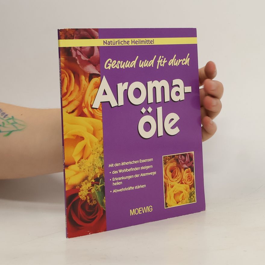 Iris Hammelmann Gesund und fit durch Aromaöle.
