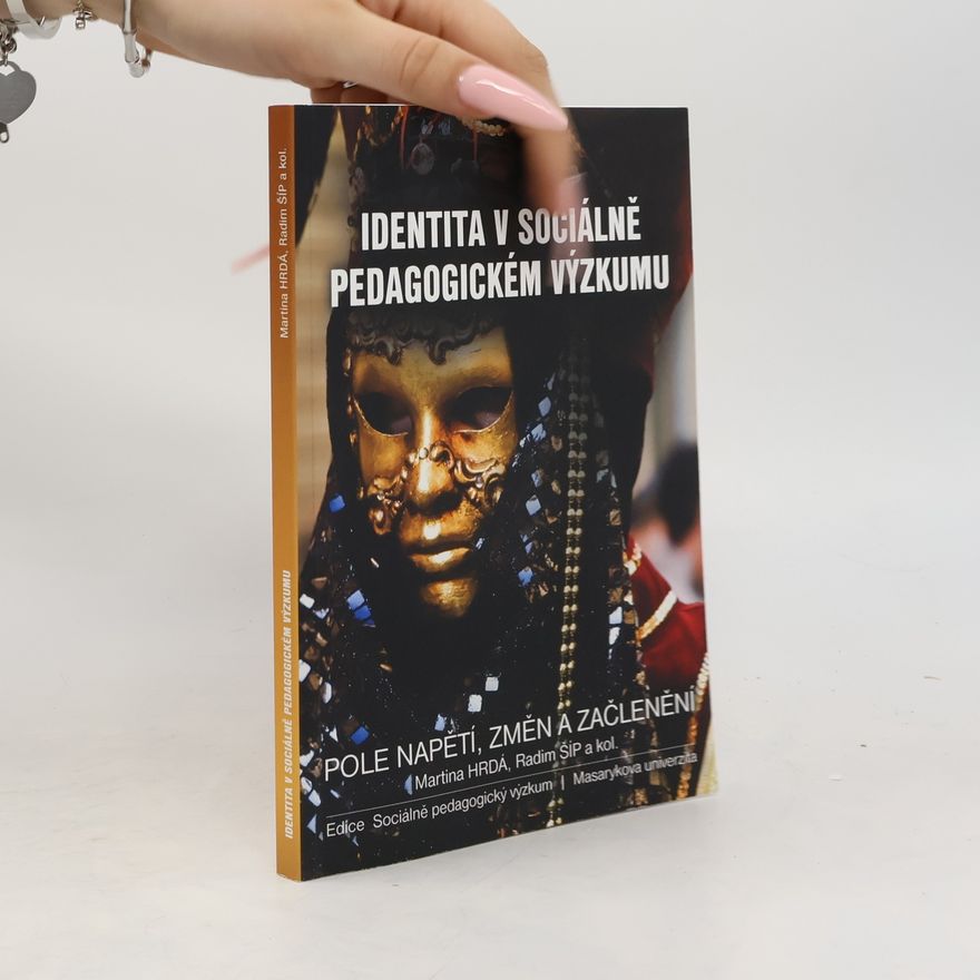 Martina Hrdá Identita v sociálně pedagogickém výzkumu