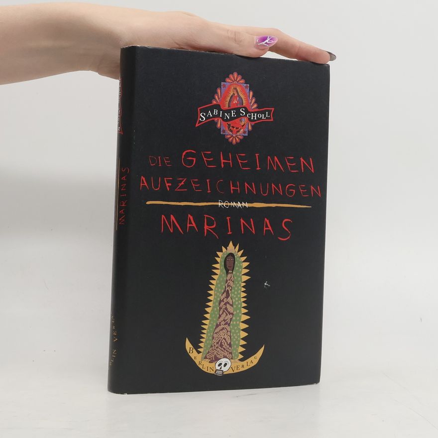 Sabine Scholl Die geheimen Aufzeichnungen Marinas
