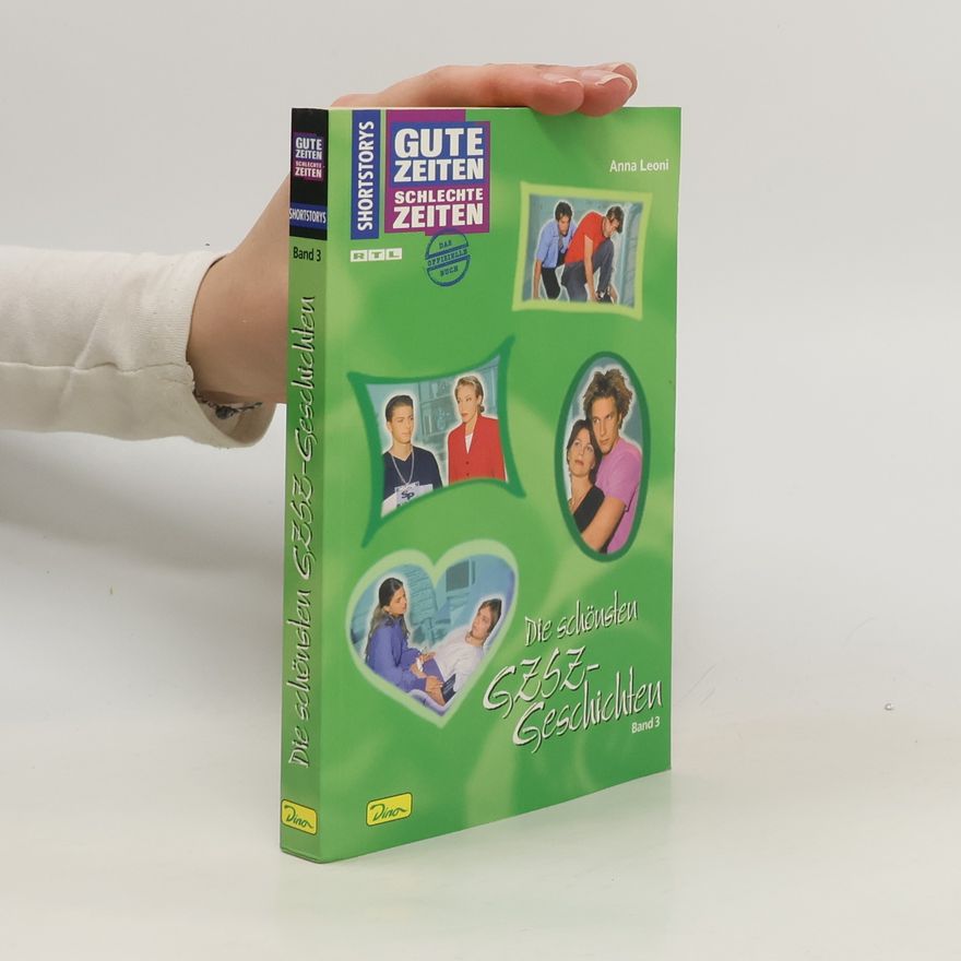 Anna Leoni Die schönsten GZSZ-Geschichten. Bd.3