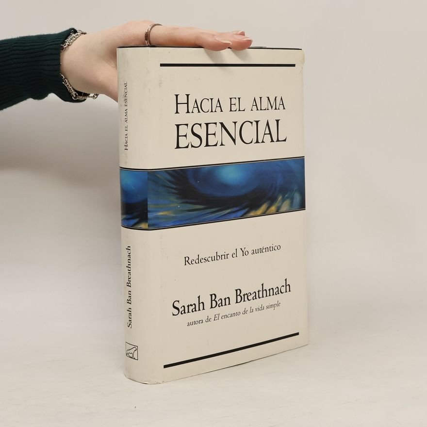 Sarah Breathnach Ban Hacia el alma esencial