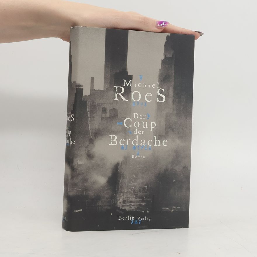 Michael Roes Der Coup der Berdache. Roman