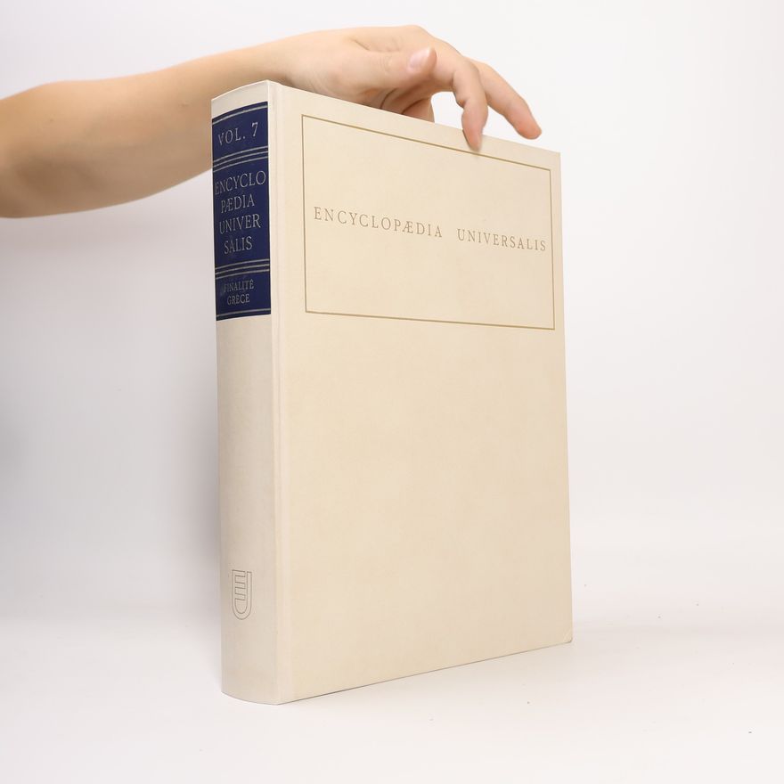 Kolektiv autorů Encyclopaedia Universalis 7. Finalité - Grèce