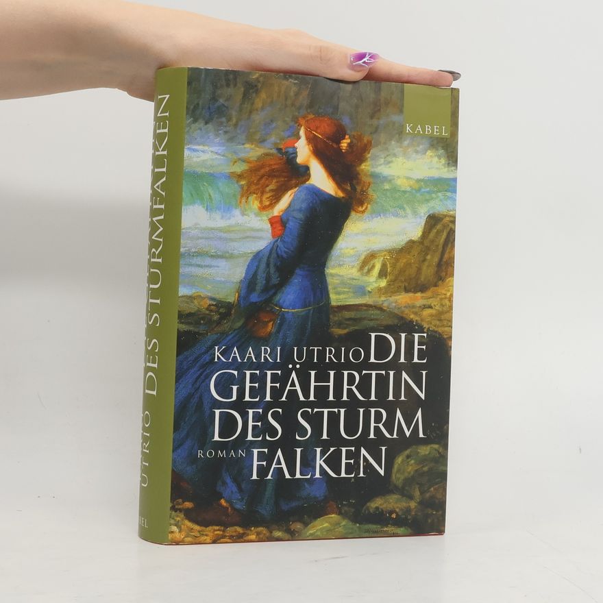 Kaari Utrio Die Gefährtin des Sturmfalken