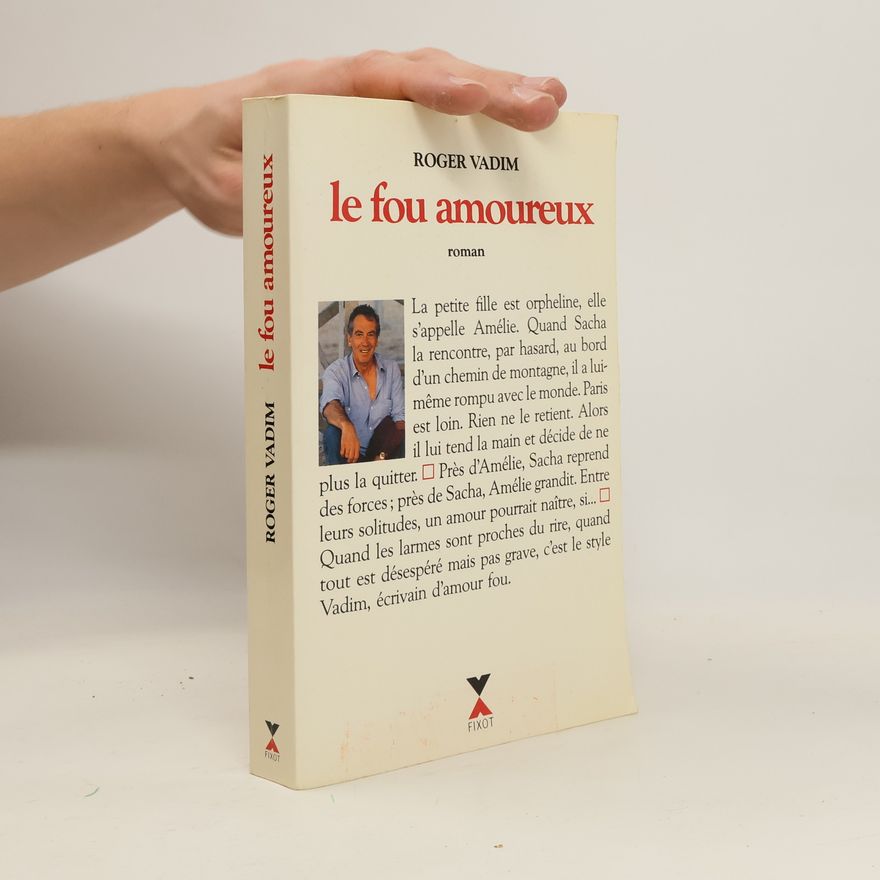 Vadim Roger Le fou amoureux