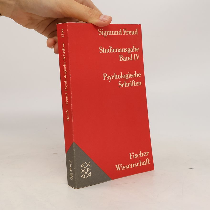 Sigmund Freud Studienausgabe. Band 4