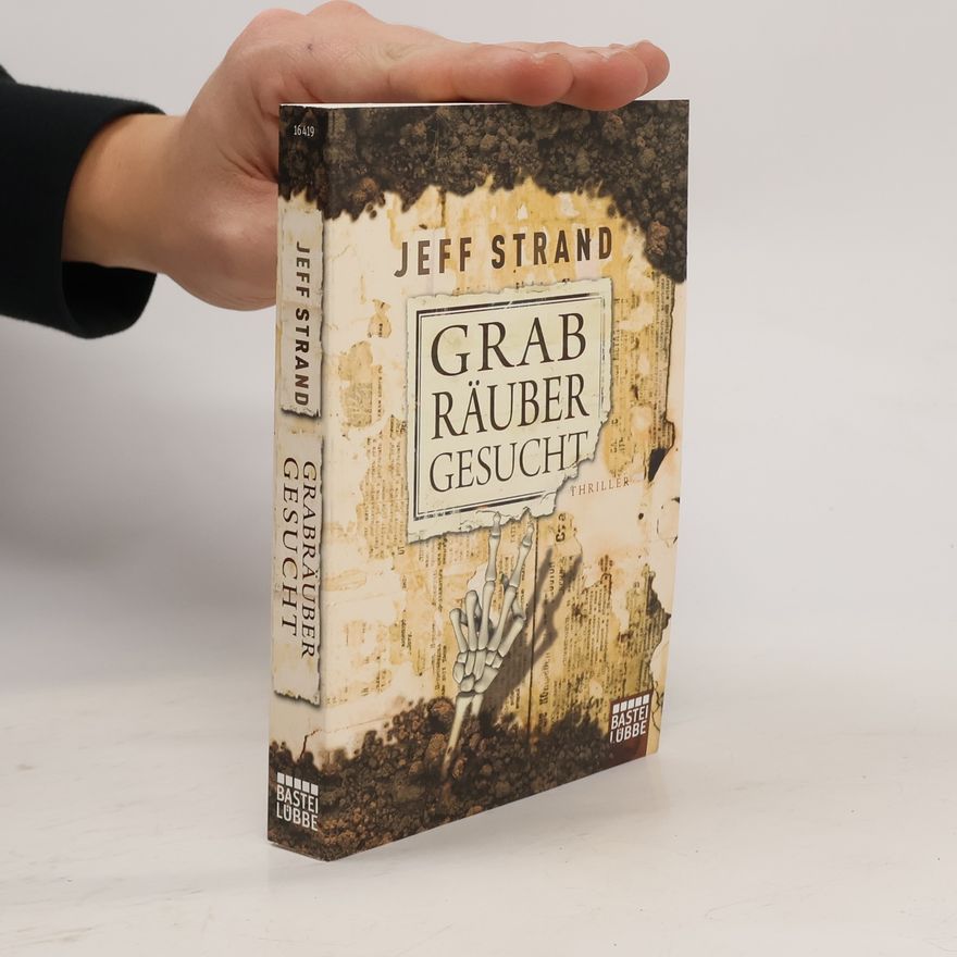 Jeff Strand Grabräuber gesucht