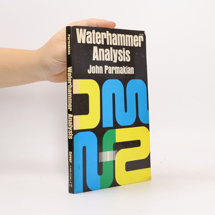 John Parmakian Waterhammer analysis