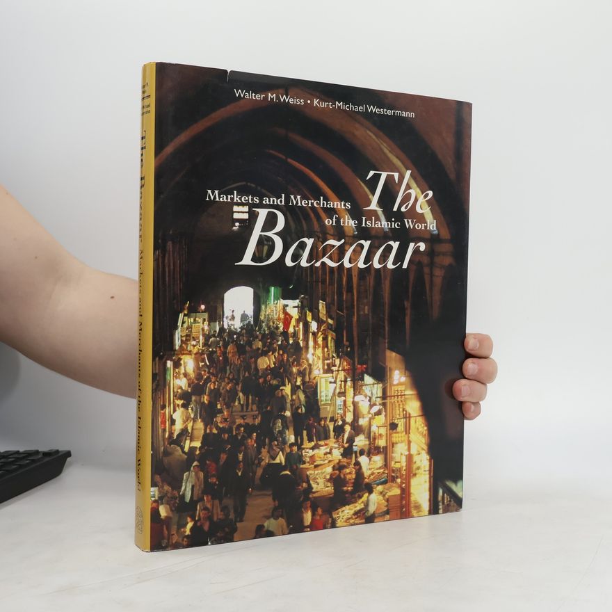 Walter M. Weiss The Bazaar