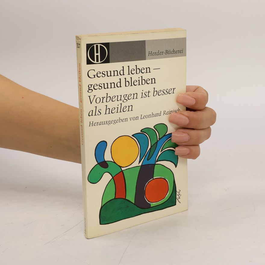 Leonhard Reinisch Gesund leben - gesund bleiben