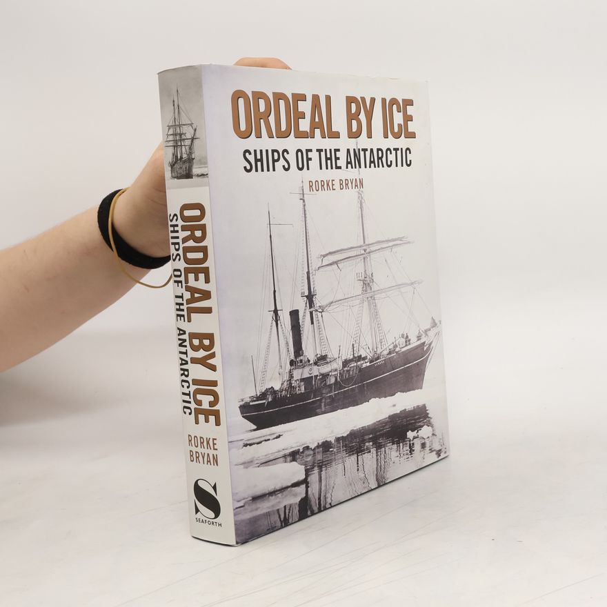 Rorke B. Bryan Ordeal by Ice