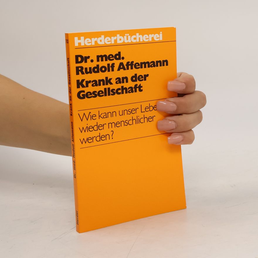 Rudolf Affemann Krank an der Gesellschaft