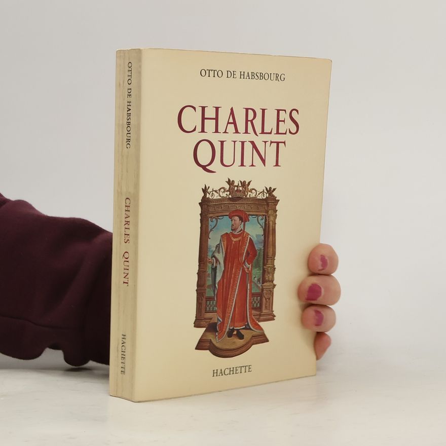 Otto de Habsbourg Chales Quint