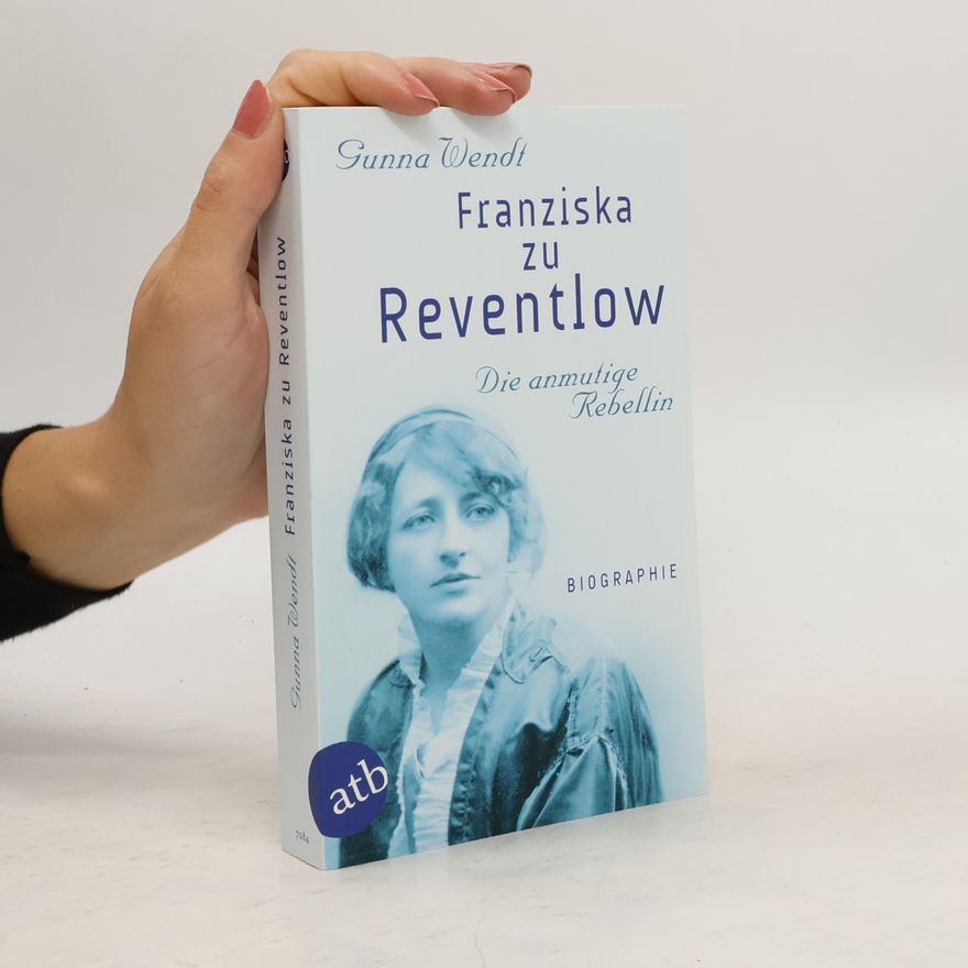 Gunna Wendt Franziska zu Reventlow