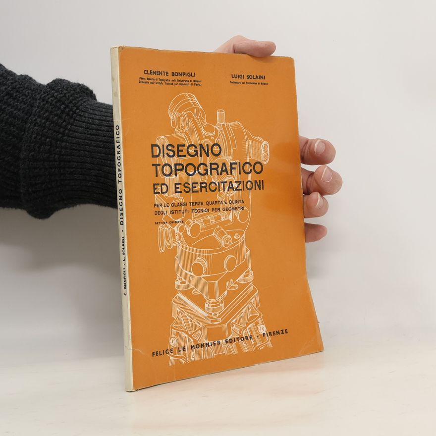 Luigi Solaini Disegno topografico ed esercitazioni